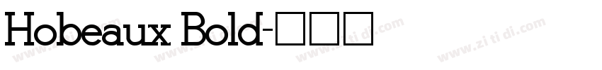 Hobeaux Bold字体转换